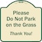 Signmission Designer Series-Please Do Not Park On The Grass Thank You!, 18" x 18", TG-1818-9791 A-DES-TG-1818-9791 - alternate 1